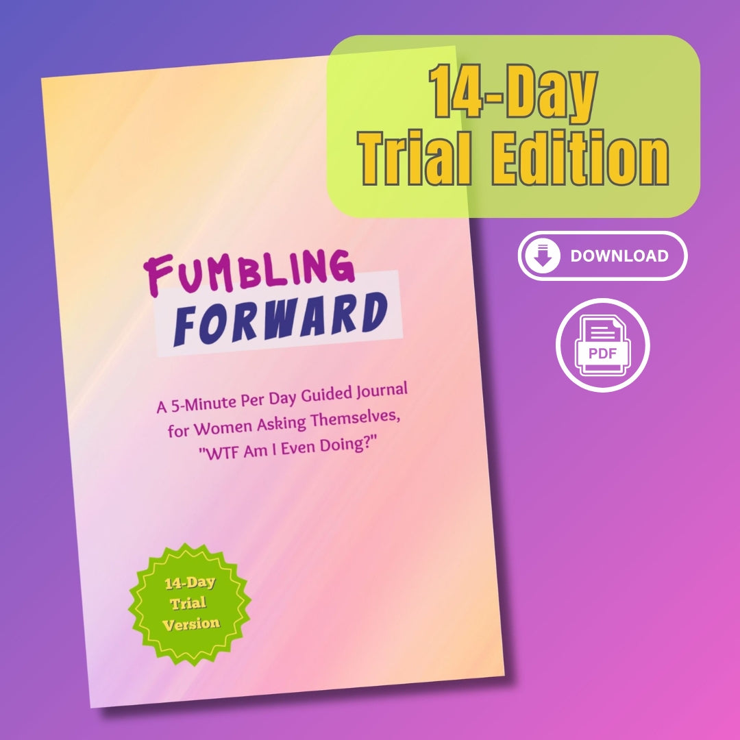 Fumbling Forward 5-Minute Daily Guided Journal: 14-Day Downloadable Trial